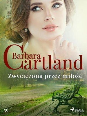 cover image of Zwyciężona przez miłość--Ponadczasowe historie miłosne Barbary Cartland